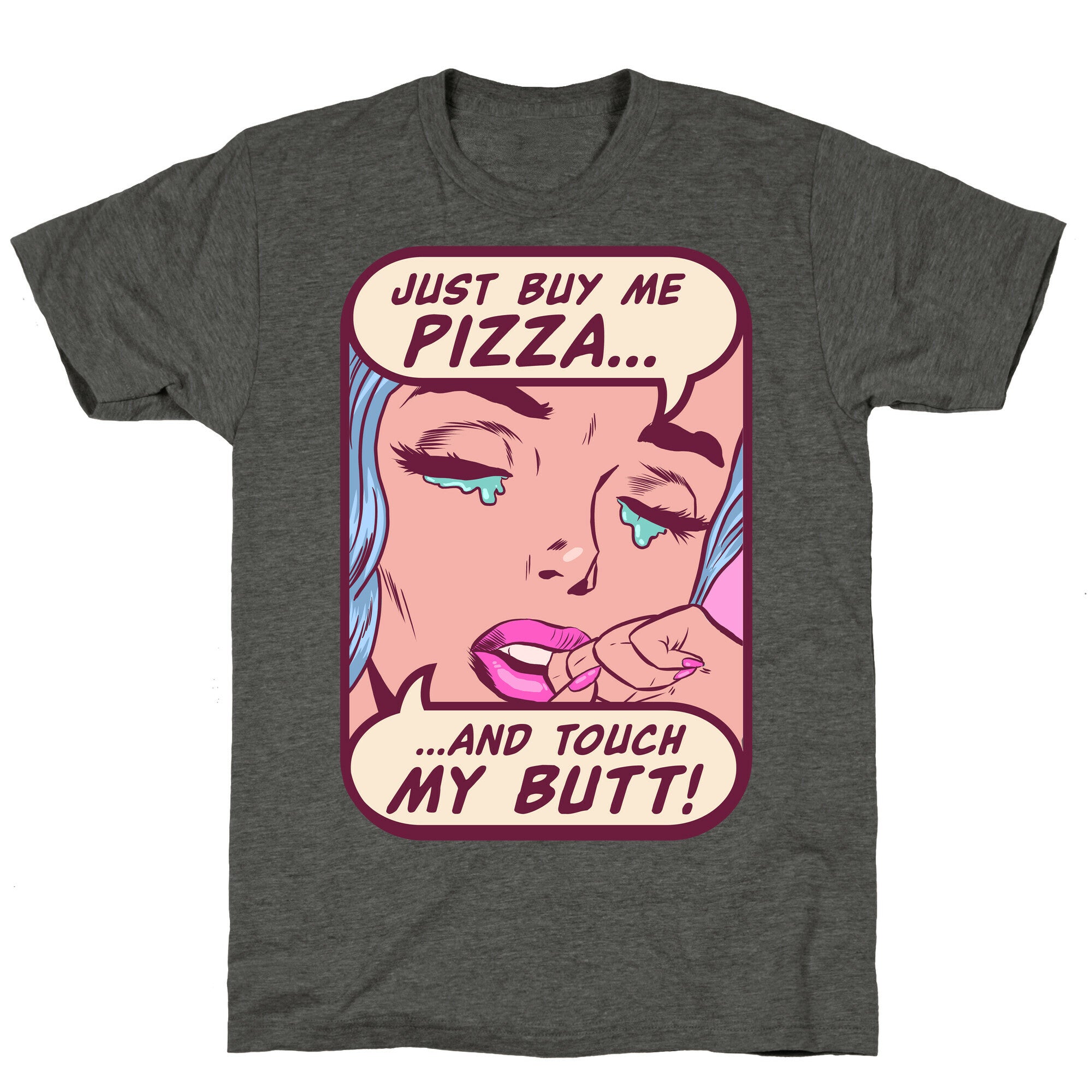 Just Buy My Pizza And Touch My Butt- vintage comics Unisex Triblend Tee